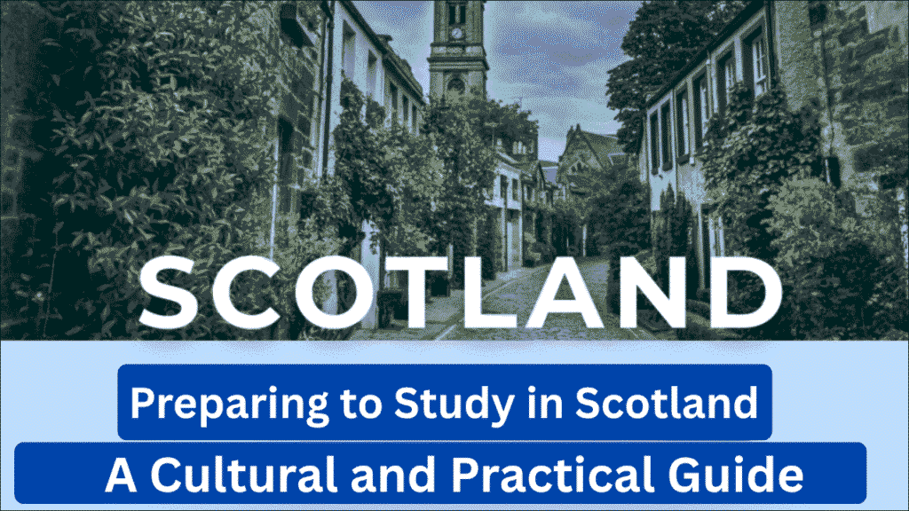 Preparing to Study in Scotland, A Cultural and Practical Guide