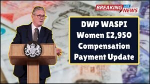 DWP WASPI Women £2,950 Compensation Update